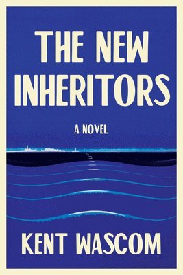 Kent Wascom - New Inheritors, Häftad