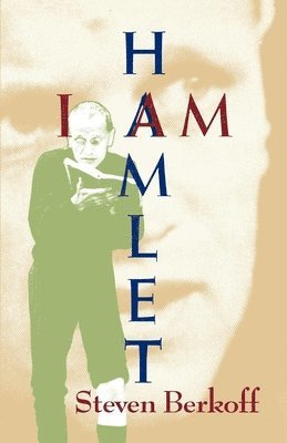 Steven Berkoff - I am Hamlet, Häftad. Tillgänglighet: Tillfälligt slut