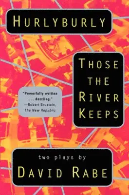 David Rabe - Hurlyburly / Those the River Keeps, Häftad. Tillgänglighet: Tillfälligt slut