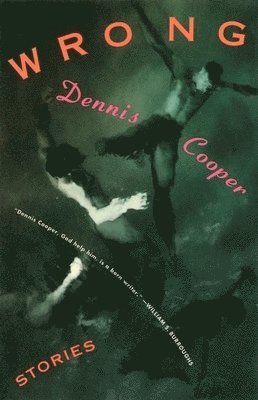 Dennis Cooper - Wrong, Häftad