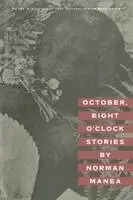 Norman Manea - October, Eight o'Clock, Häftad