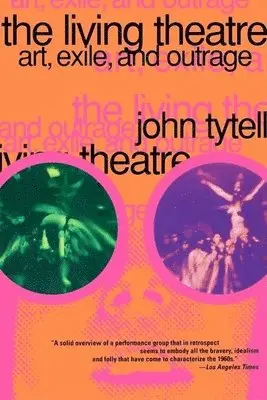 John Tytell - Living Theatre, Häftad. Tillgänglighet: Tillfälligt slut