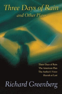 Richard Greenberg - "Three Days of Rain" and Other Plays, Häftad. Tillgänglighet: Lägg i varukorg