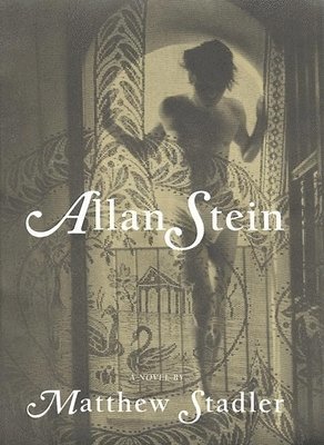 Matthew Stadler - Allan Stein, Häftad. Tillgänglighet: Tillfälligt slut