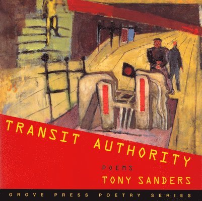 Tony Sanders - Transit Authority, Häftad