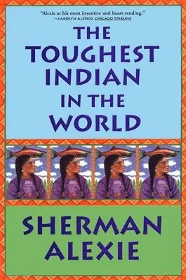 Sherman Alexie - Toughest Indian in the World, Häftad