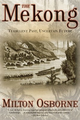 Mekong av Milton Osborne