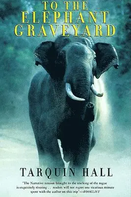 Tarquin Hall - To the Elephant Graveyard, Häftad