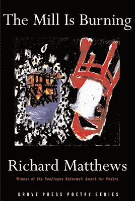 Richard Matthews - Mill Is Burning, Häftad. Tillgänglighet: Tillfälligt slut