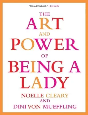 Art and Power of Being a Lady