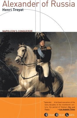 Henri Troyat - Alexander of Russia, Häftad. Tillgänglighet: Tillfälligt slut