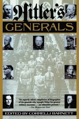 Correlli Barnett - Hitler's Generals, Häftad. Tillgänglighet: Lägg i varukorg