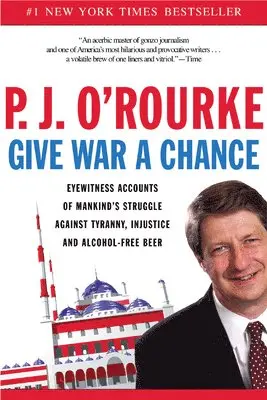 P. J. O'Rourke - Give War a Chance, Häftad. Tillgänglighet: Tillfälligt slut