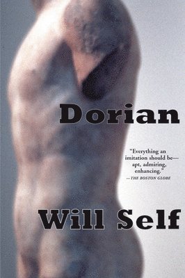 Will Self - Dorian, Häftad. Tillgänglighet: Lägg i varukorg