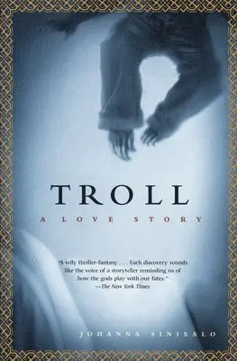Johanna Sinisalo - Troll, Häftad