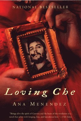 Ana Menendez - Loving Che, Häftad