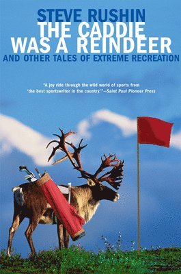 Steve Rushin - Caddie Was a Reindeer, Häftad. Tillgänglighet: Tillfälligt slut