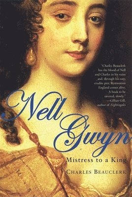 Charles Beauclerk - Nell Gwyn, Häftad. Tillgänglighet: Tillfälligt slut