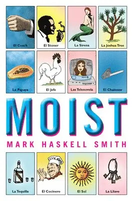 Mark Haskell Smith - Moist, Häftad. Tillgänglighet: Tillfälligt slut