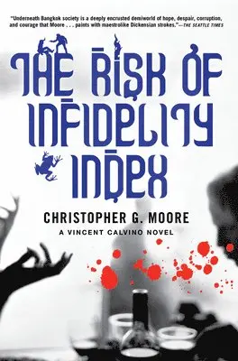 Christopher G. Moore - Risk of Infidelity Index, Häftad. Tillgänglighet: Tillfälligt slut