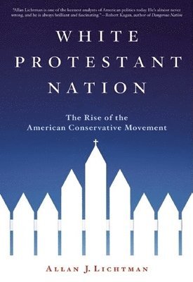 Allan J. Lichtman - White Protestant Nation, Häftad. Tillgänglighet: Tillfälligt slut