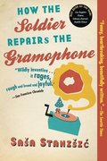 How the Soldier Repairs the Gramophone
