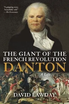 David Lawday - Giant of the French Revolution, Häftad. Tillgänglighet: Lägg i varukorg