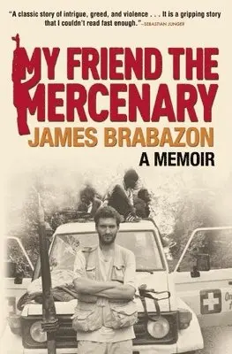 James Brabazon - My Friend the Mercenary, Häftad. Tillgänglighet: Tillfälligt slut