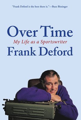 Frank Deford - Over Time, Häftad. Tillgänglighet: Tillfälligt slut