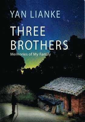 Yan Lianke - Three Brothers, Inbunden. Tillgänglighet: Lägg i varukorg