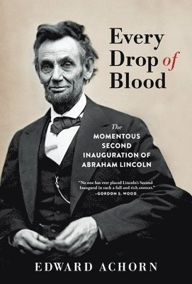 Edward Achorn - Every Drop of Blood, Inbunden. Tillgänglighet: Lägg i varukorg