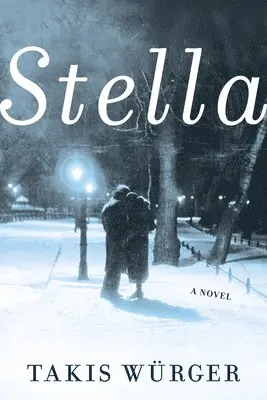 Takis Wurger - Stella, Inbunden. Tillgänglighet: Lägg i varukorg