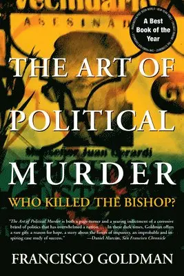 Francisco Goldman - Art of Political Murder, Häftad. Tillgänglighet: Lägg i varukorg