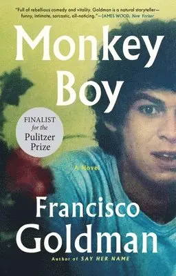 Francisco Goldman - Monkey Boy, Inbunden. Tillgänglighet: Lägg i varukorg
