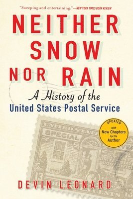 Devin Leonard - Neither Snow Nor Rain, Häftad