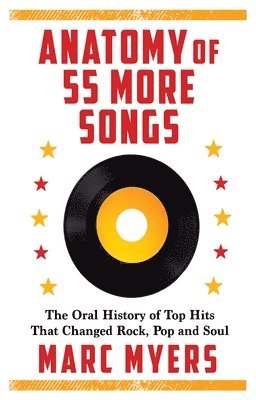 Marc Myers - Anatomy of 55 More Songs, Inbunden. Tillgänglighet: Lägg i varukorg