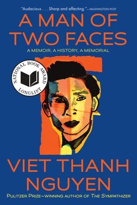 Man of Two Faces by Viet Thanh Nguyen