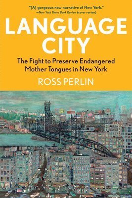 Ross Perlin - Language City, Inbunden