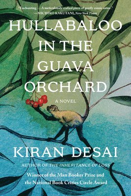 Kiran Desai - Hullabaloo in the Guava Orchard, Häftad
