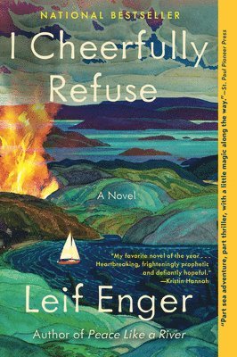 Leif Enger - I Cheerfully Refuse, Häftad