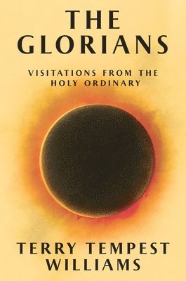 Glorians by Terry Tempest Williams
