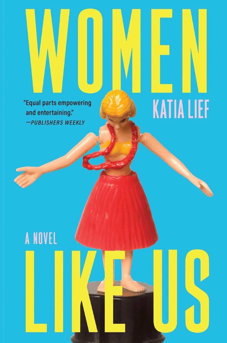 Katia Lief - Women Like Us, Häftad