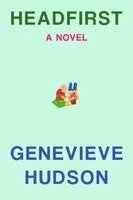 Genevieve Hudson - Headfirst, Inbunden