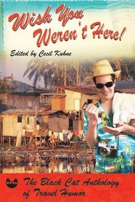 Cecil Kuhne - Wish You Weren't Here!, Häftad. Tillgänglighet: Tillfälligt slut