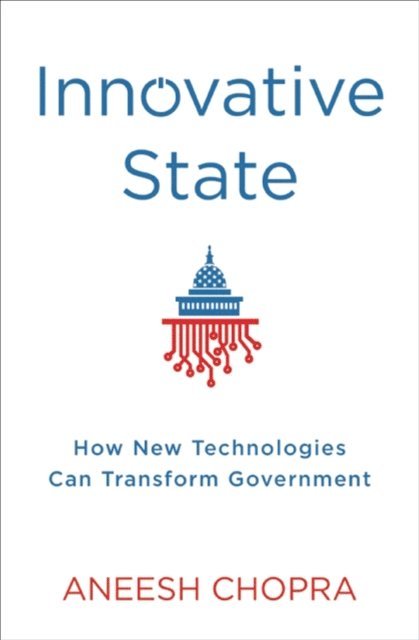 Aneesh Chopra - Innovative State, E-bok