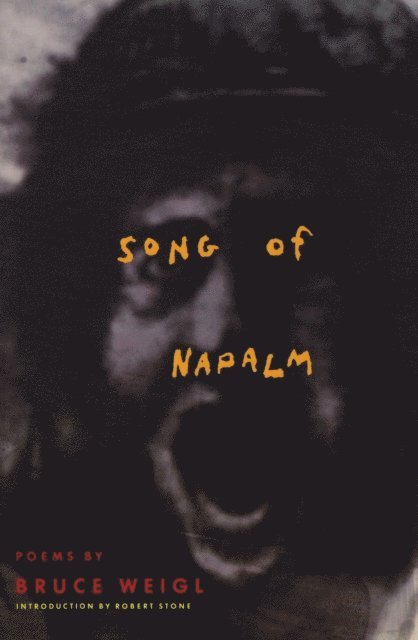 Bruce Weigl - Song of Napalm, E-bok