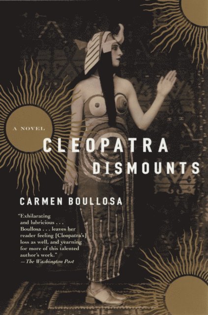 Carmen Boullosa - Cleopatra Dismounts, E-bok