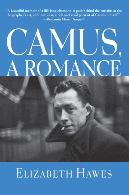 Elizabeth Hawes - Camus, a Romance, E-bok