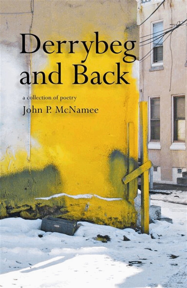 John P. McNamee - Derrybeg and Back, E-bok