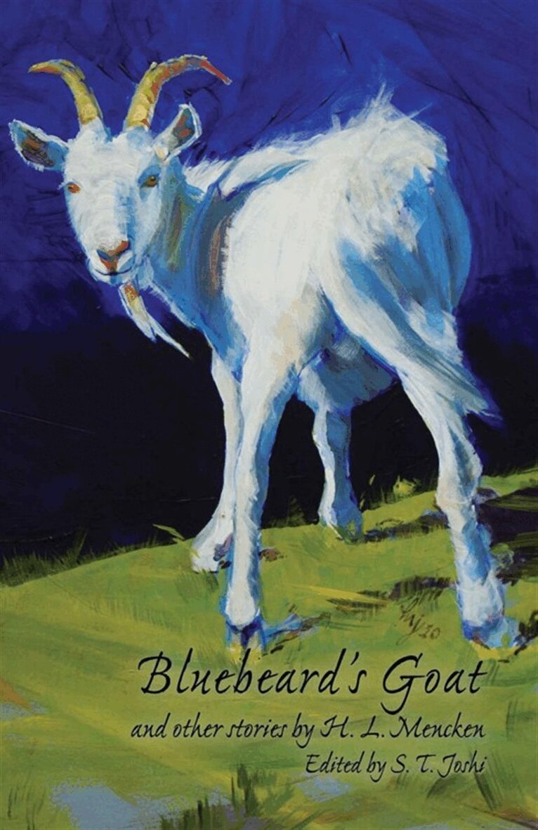 H. L. Mencken, S.T. Joshi - Bluebeard's Goat and Other Stories, E-bok